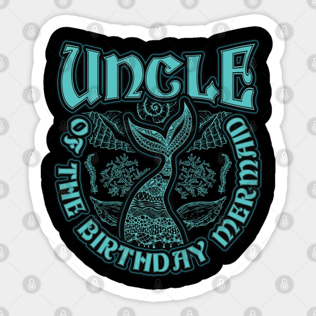 Uncle of the Birthday Mermaid Sticker by aneisha